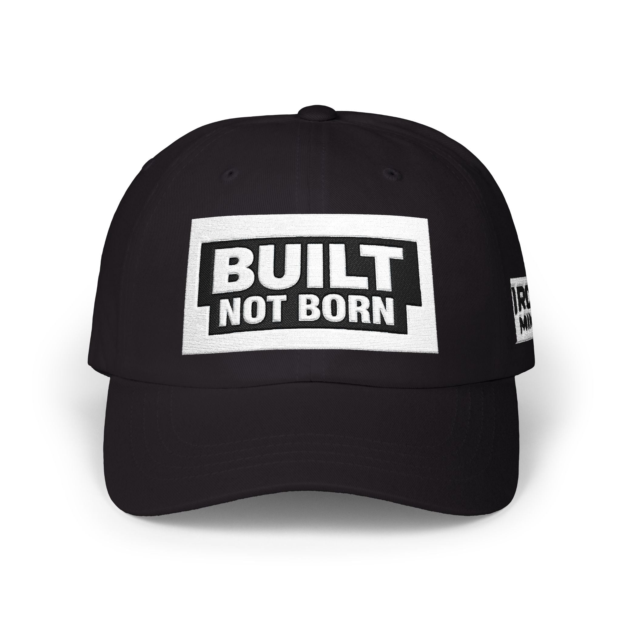 Built Not Born Hat - Motivational Gym Cap - Fitness Mindset Hat - Hard Work Lifestyle